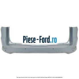 Bara spate primerizat combi cu locas senzor parcare an 03/2007-10/2010 Ford Mondeo 2008-2014 2.0 145 cai #55F713ACC9